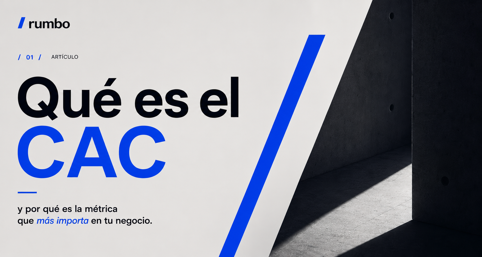 Qué es el CAC y por qué es la métrica que más importa en tu negocio