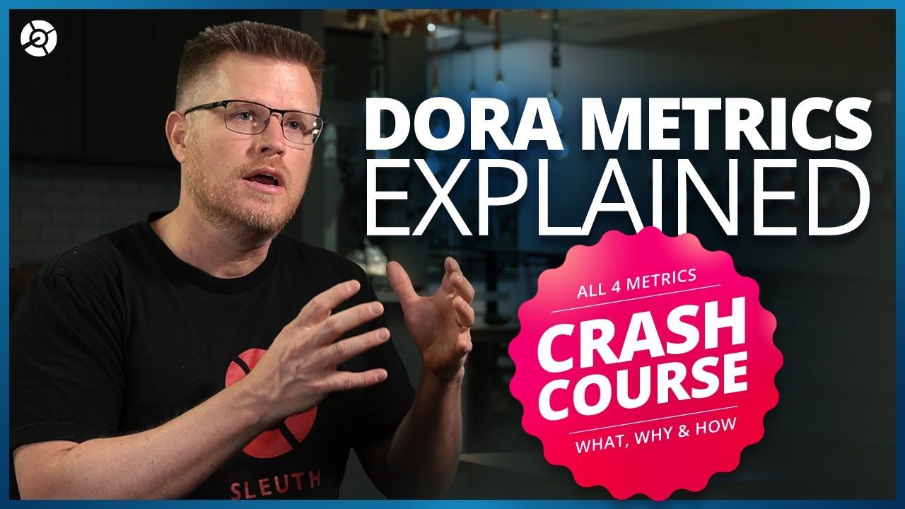 DORA Metrics Explained: the four DORA metrics and how to improve them