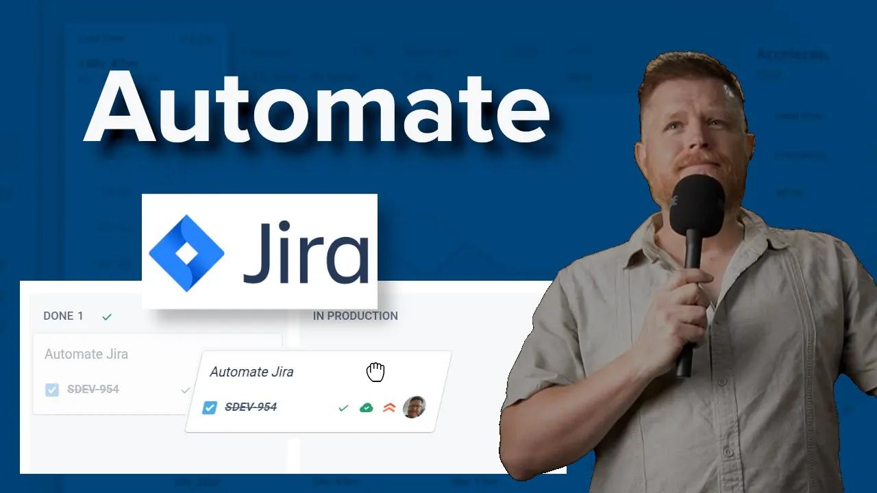 Stop babysitting Jira and start updating issue ticket status automatically