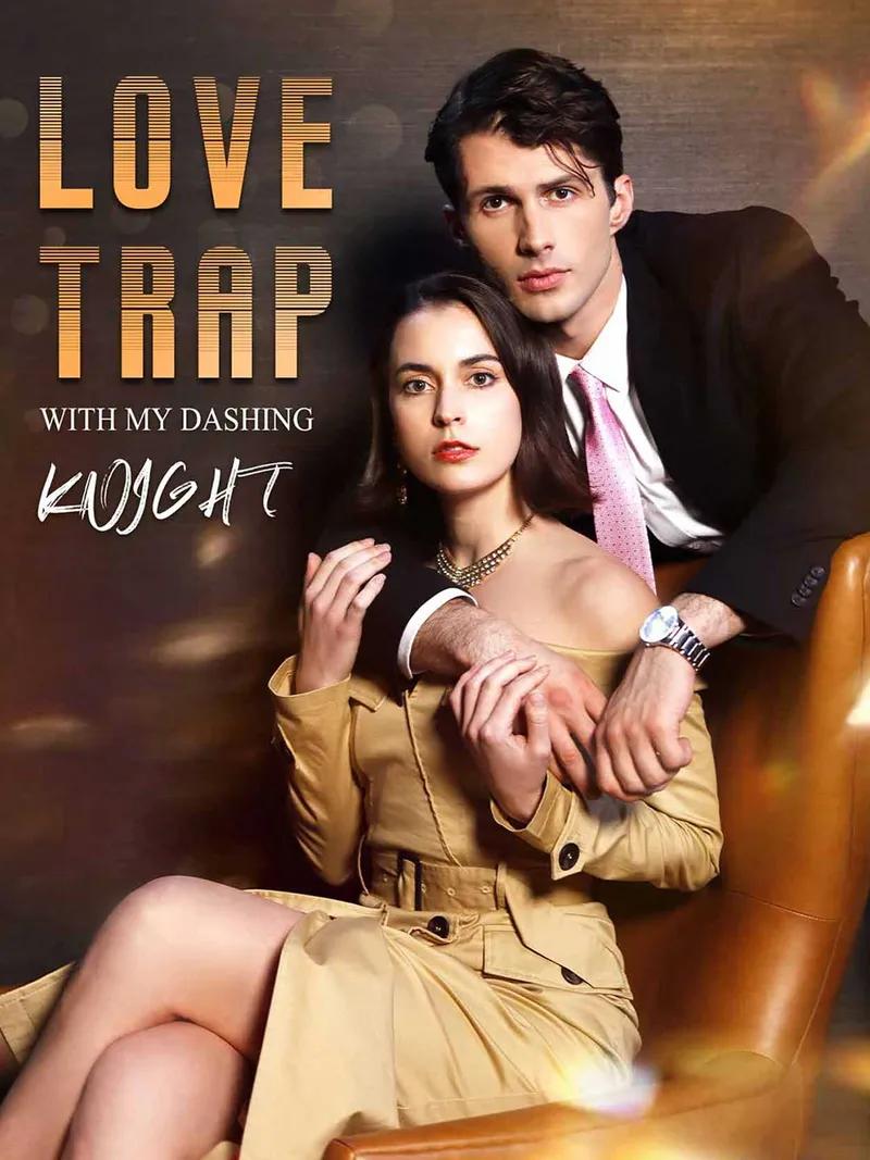 Love Trap with My Dashing Knight Movie Watch Online