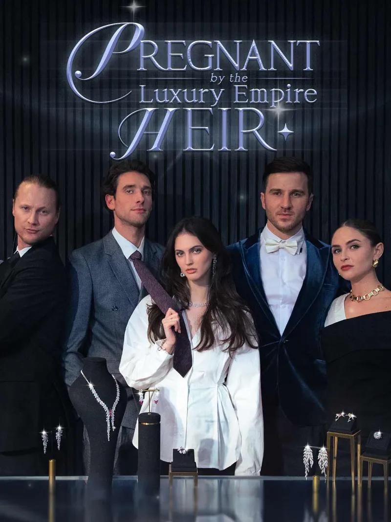 Pregnant By The Luxury Empire Heir Movie Watch Online