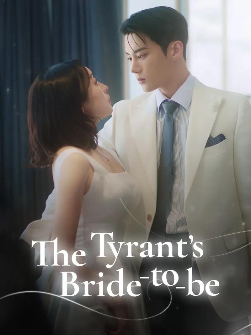 The Tyrant’s Bride-to-be Movie Watch Online