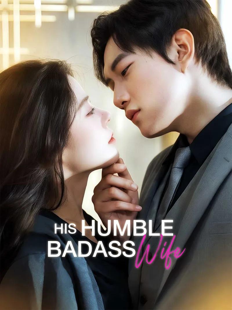 His Humble Badass Wife Movie Watch Online