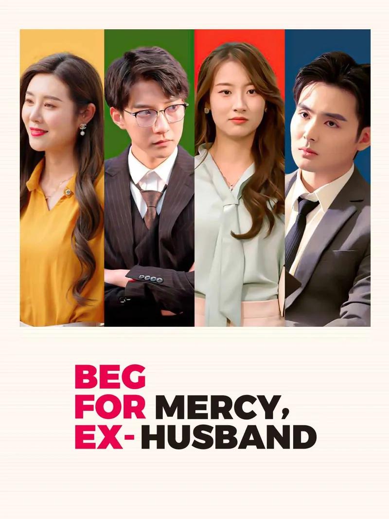Beg for Mercy, Ex-Husband Movie Watch Online