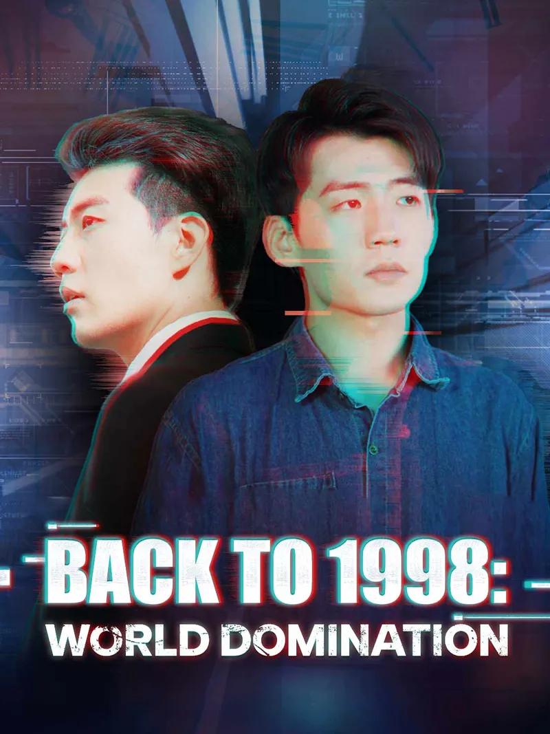 Back to 1998: World Domination Movie Watch Online