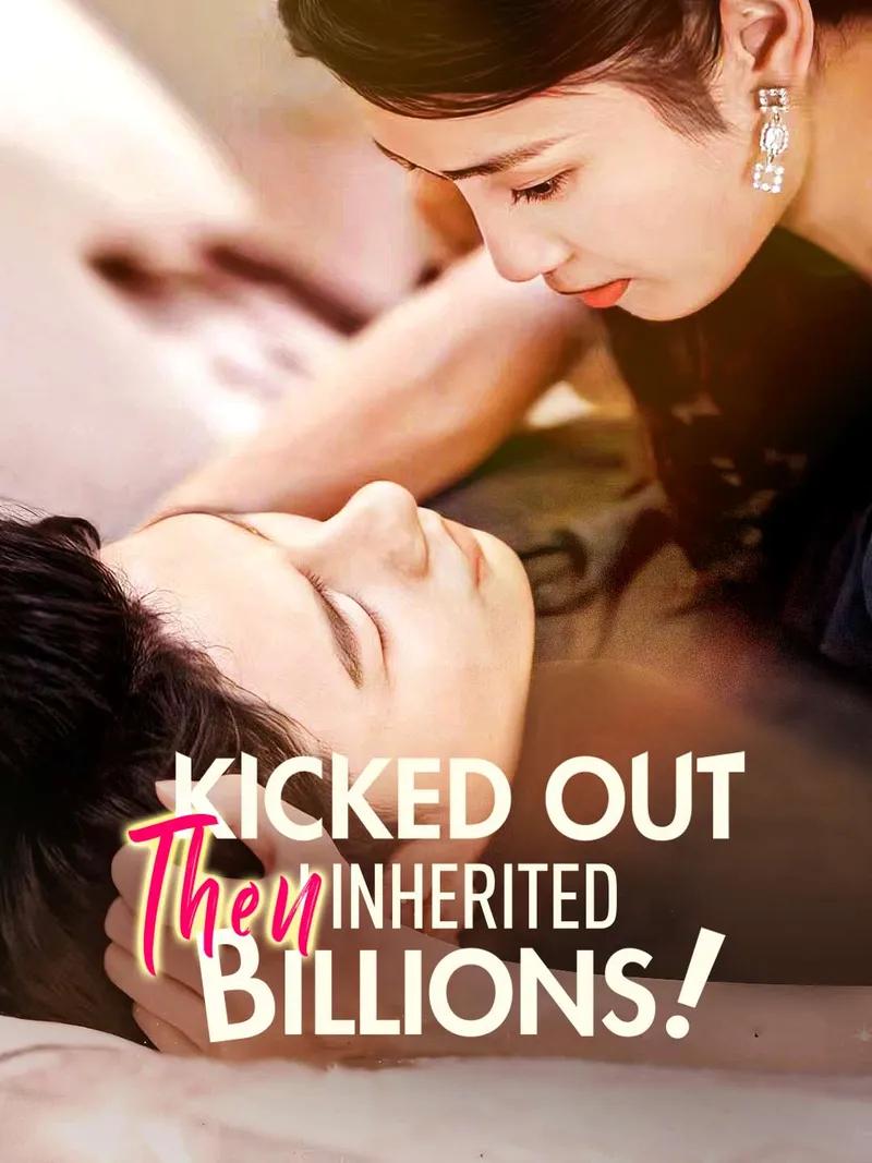 Kicked Out Then I Inherited Billions! Movie Watch Online
