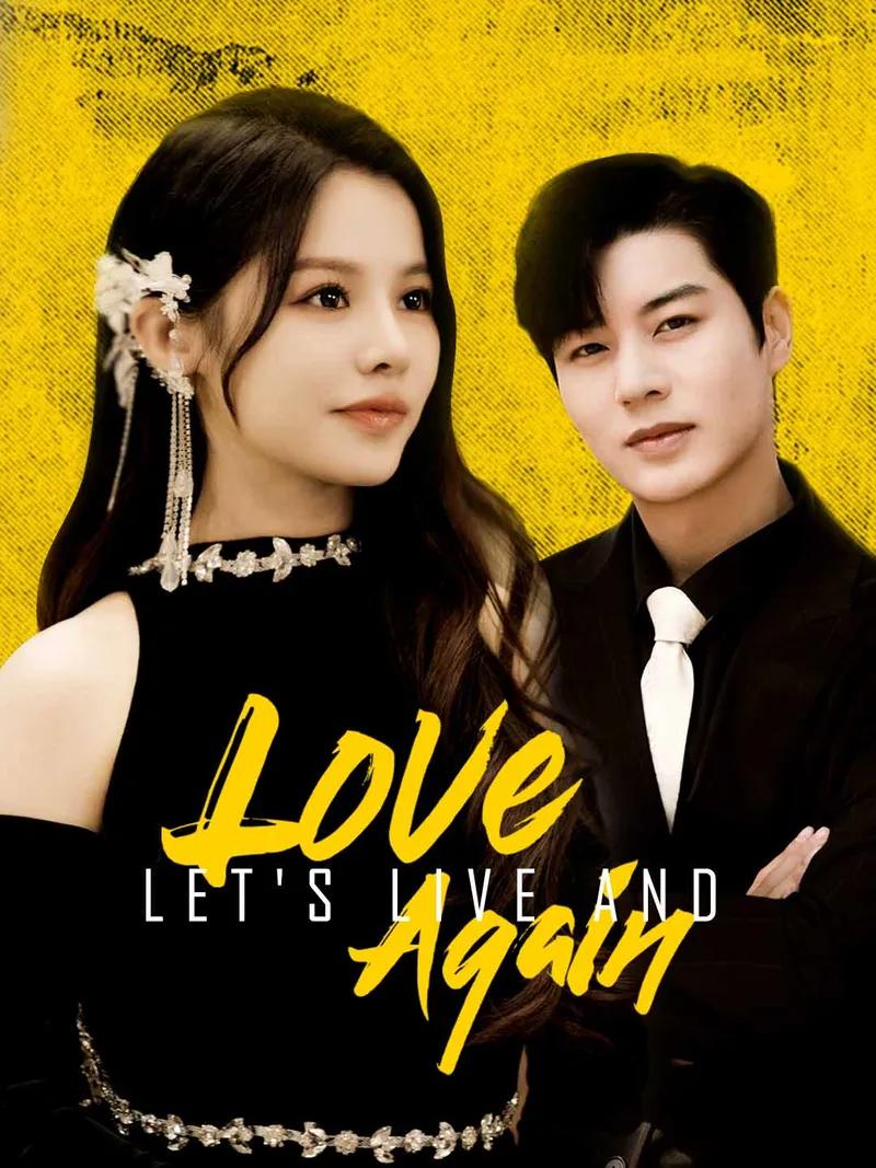 Let's Live and Love Again Movie Watch Online