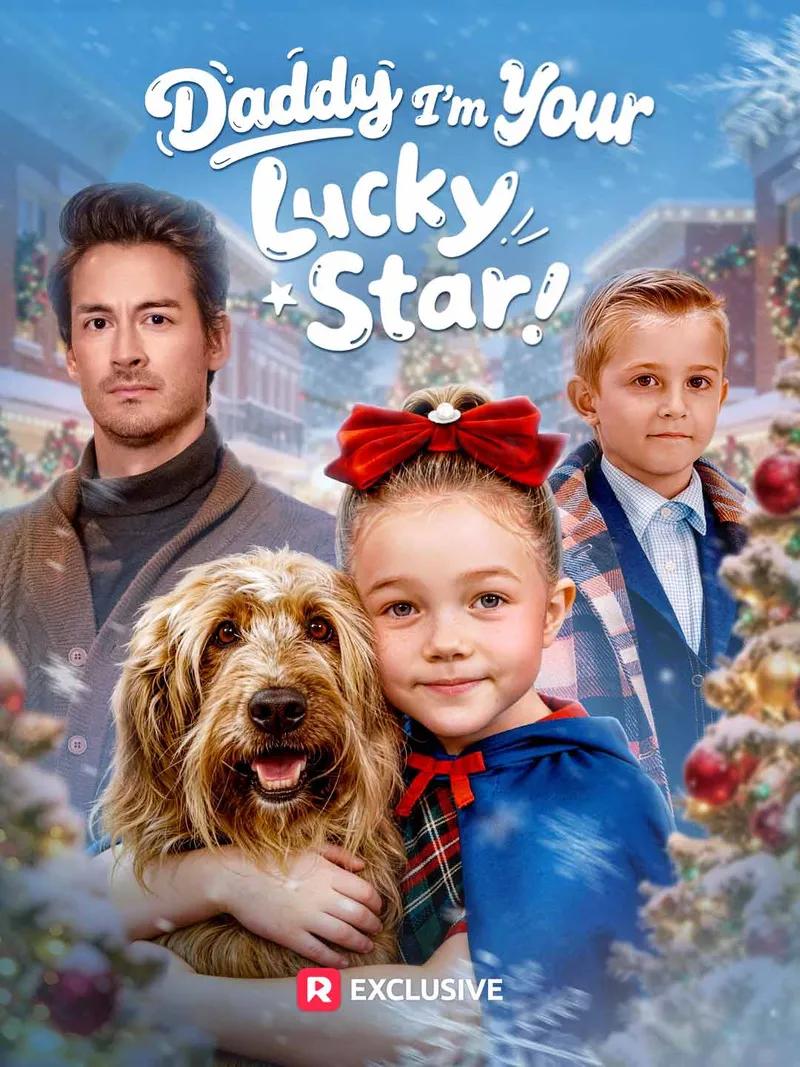 Trailer - Daddy I'm Your Lucky Star!