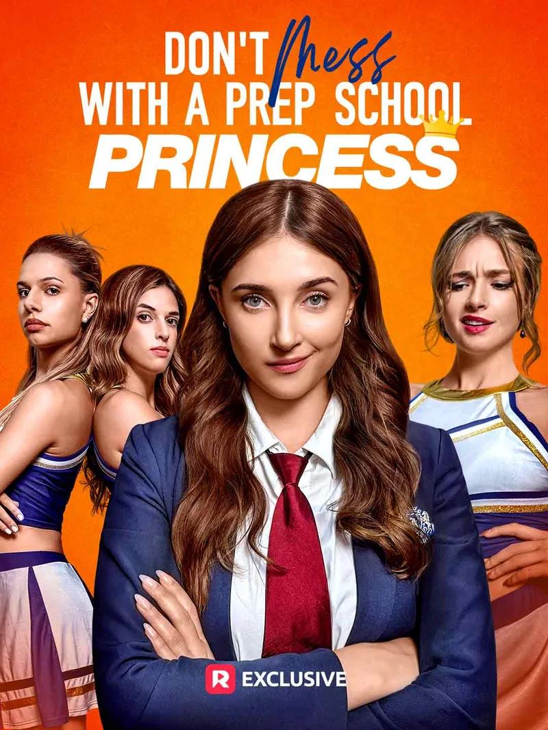 Don't Mess with a Prep School Princess Movie Watch Online