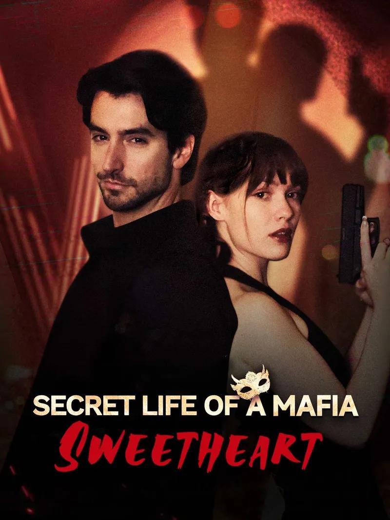 Secret Life of A Mafia Sweetheart Movie Watch Online