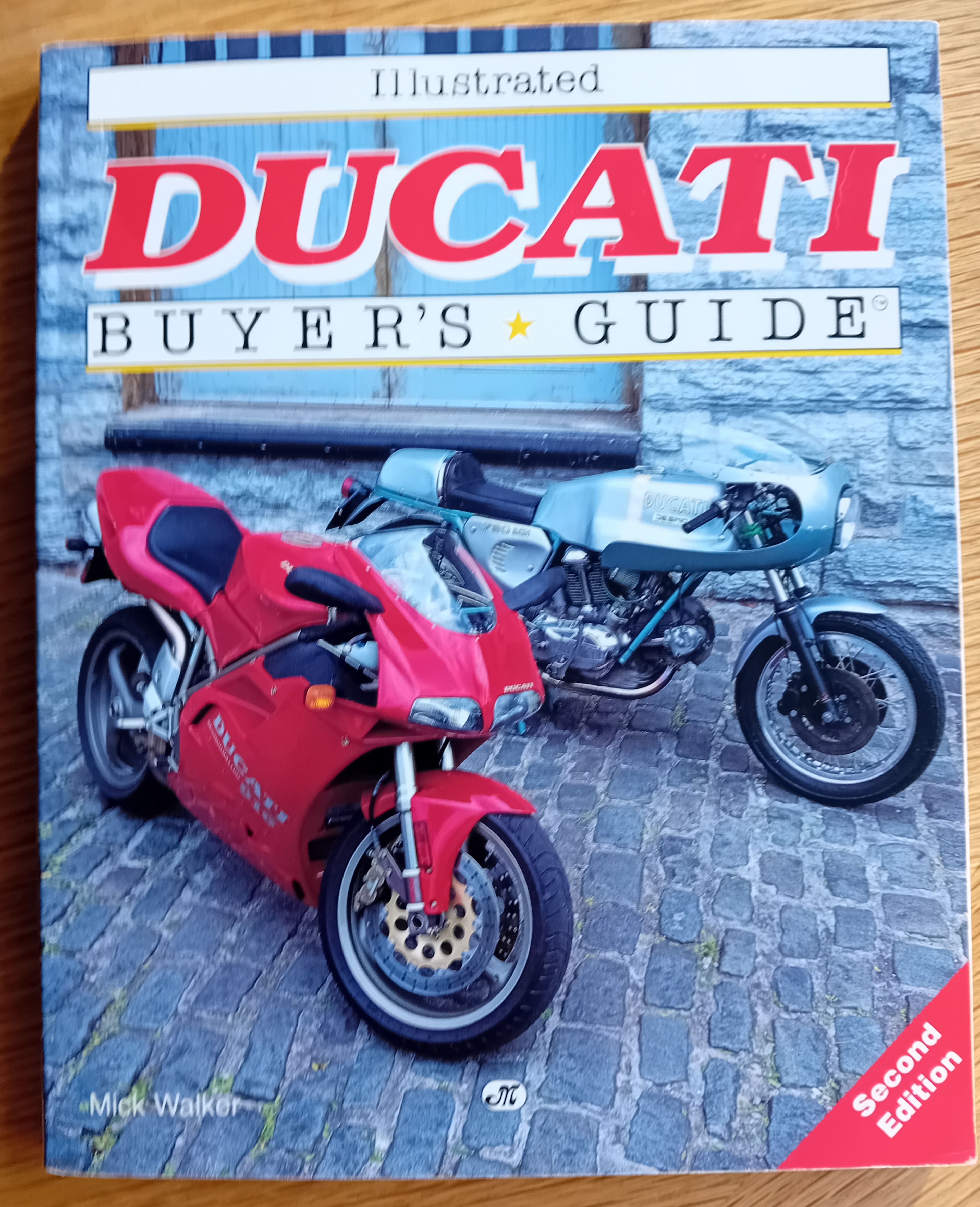 Illustrated DUCATI Buyers Guide