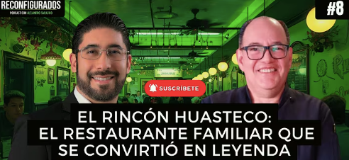 Rincón Huasteco con Alejandro Saracho en su Podcast Reconfigurados