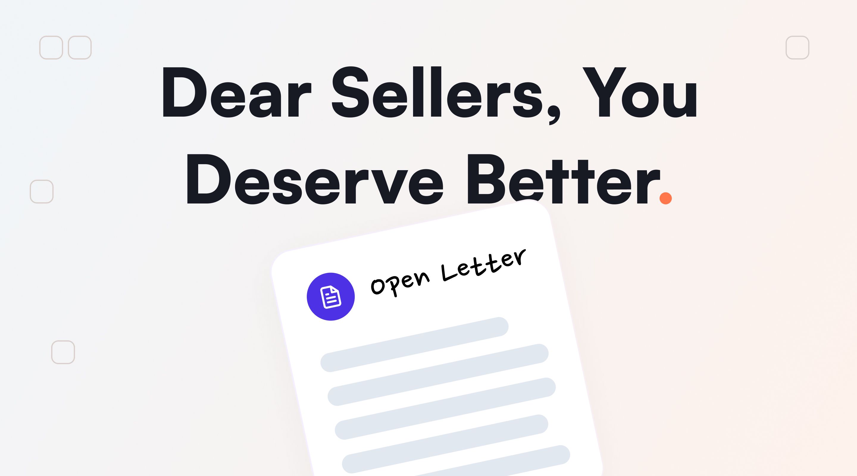 Dear Sellers, You Deserve Better!
