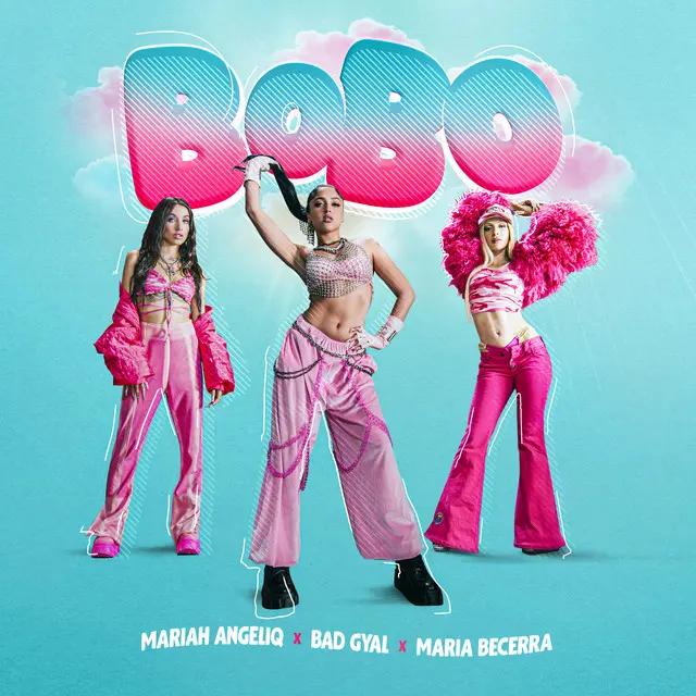 Cover of song Bobo by María Becerra, Mariah Angeliq, Bad Gyal