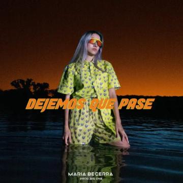 Cover of song Dejemos que pase by María Becerra