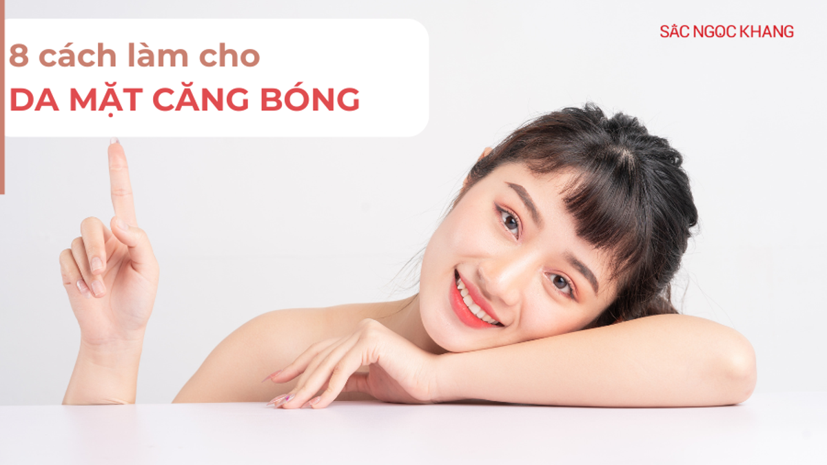 Cách làm da mặt căng bóng