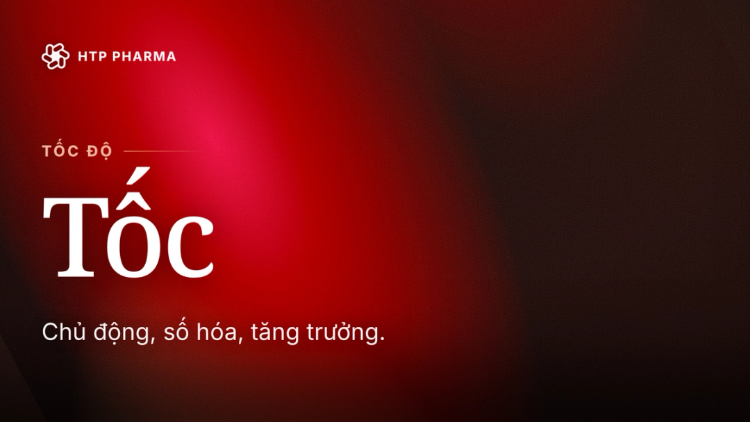 TỐC — Tốc độ: Chủ động, số hóa, tăng trưởng.