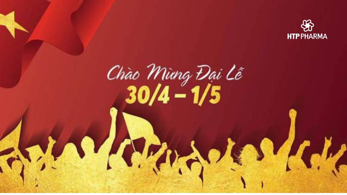 HTP Pharma – thông báo nghỉ lễ 30/4/2025 và 01/5/2025