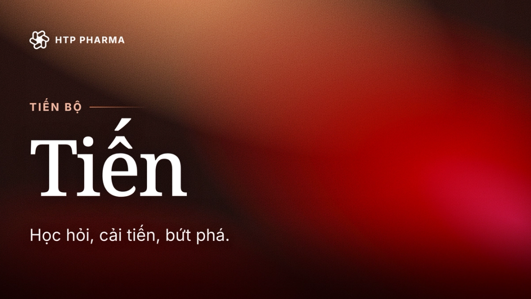 TIẾN — Tiến bộ: Học hỏi, cải tiến, bứt phá.