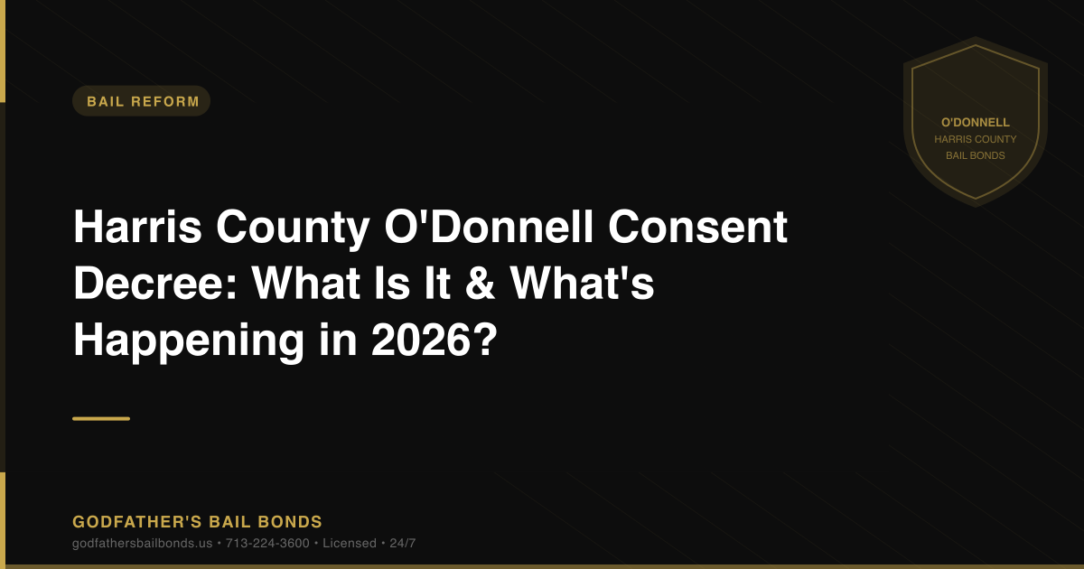Harris County O'Donnell Consent Decree: What Is It & What's Happening in 2026?