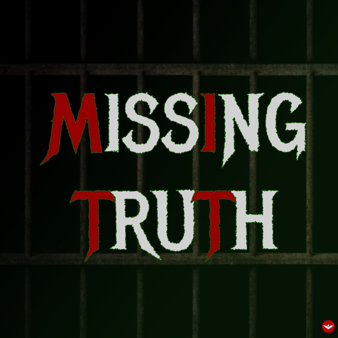 Missing Truth Coming Soon