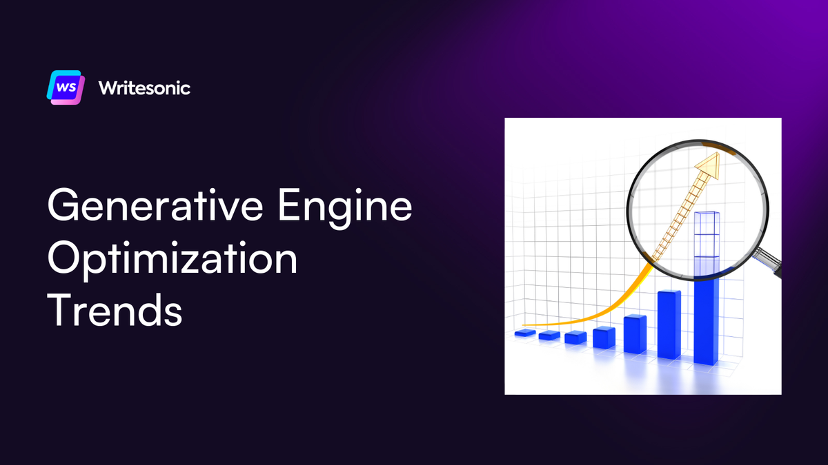 Top Generative Engine Optimization (GEO) Trends - Writesoni…