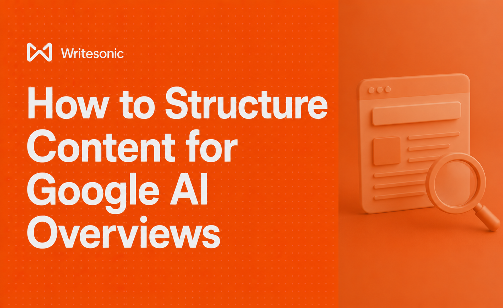 How to Structure Content for Google AI Overviews