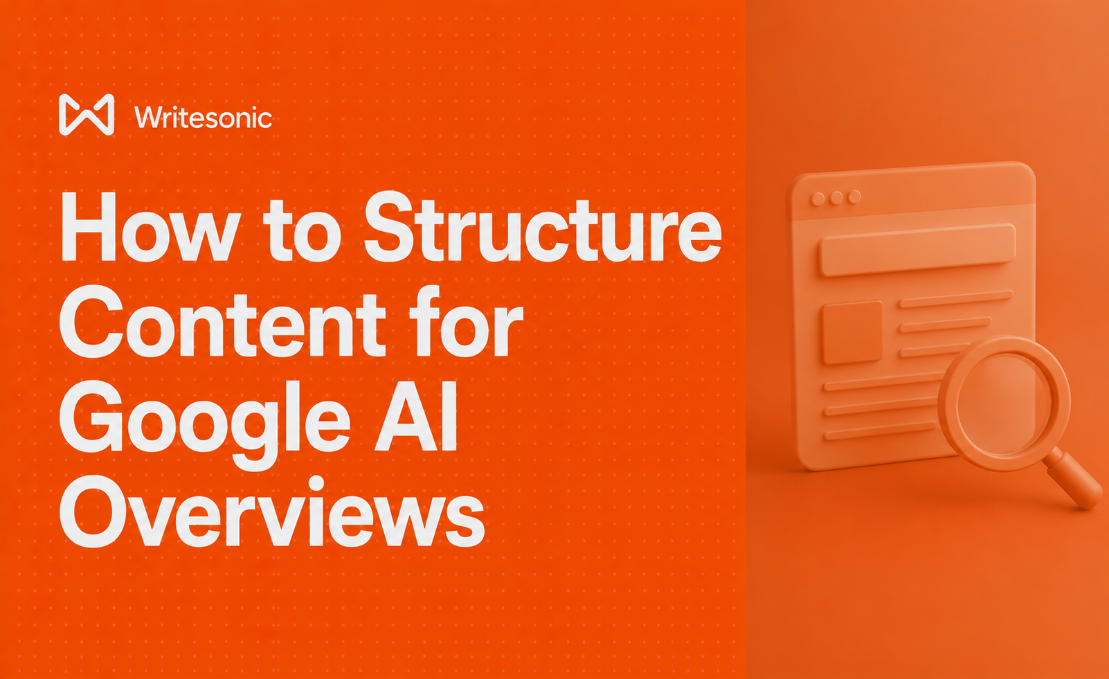 How to Structure Content for Google AI Overviews