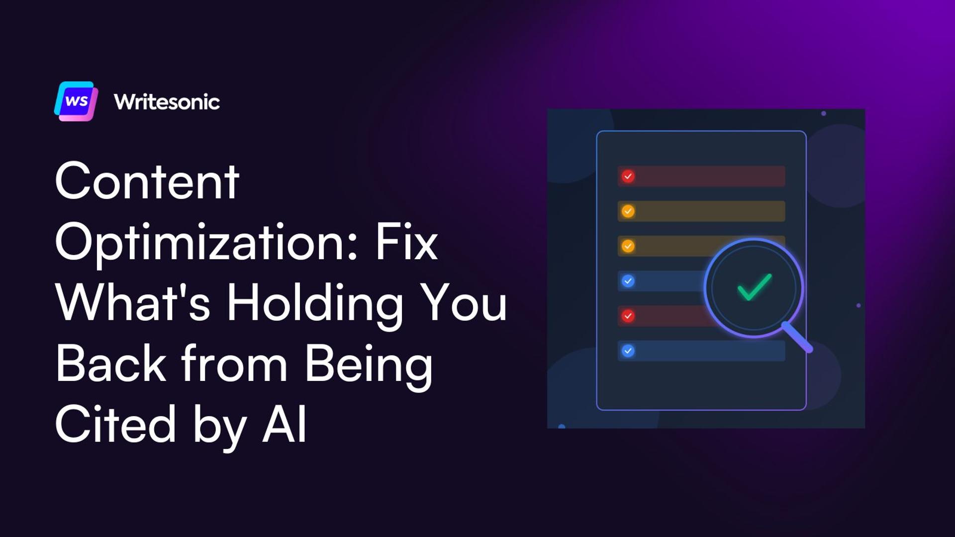 Content Optimization: Fix What’s Holding You Back from Being Cited by AI