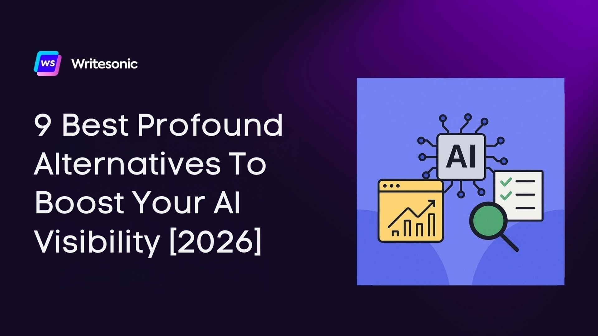 9 Best Profound Alternatives To Boost Your AI Visibility [2026]
