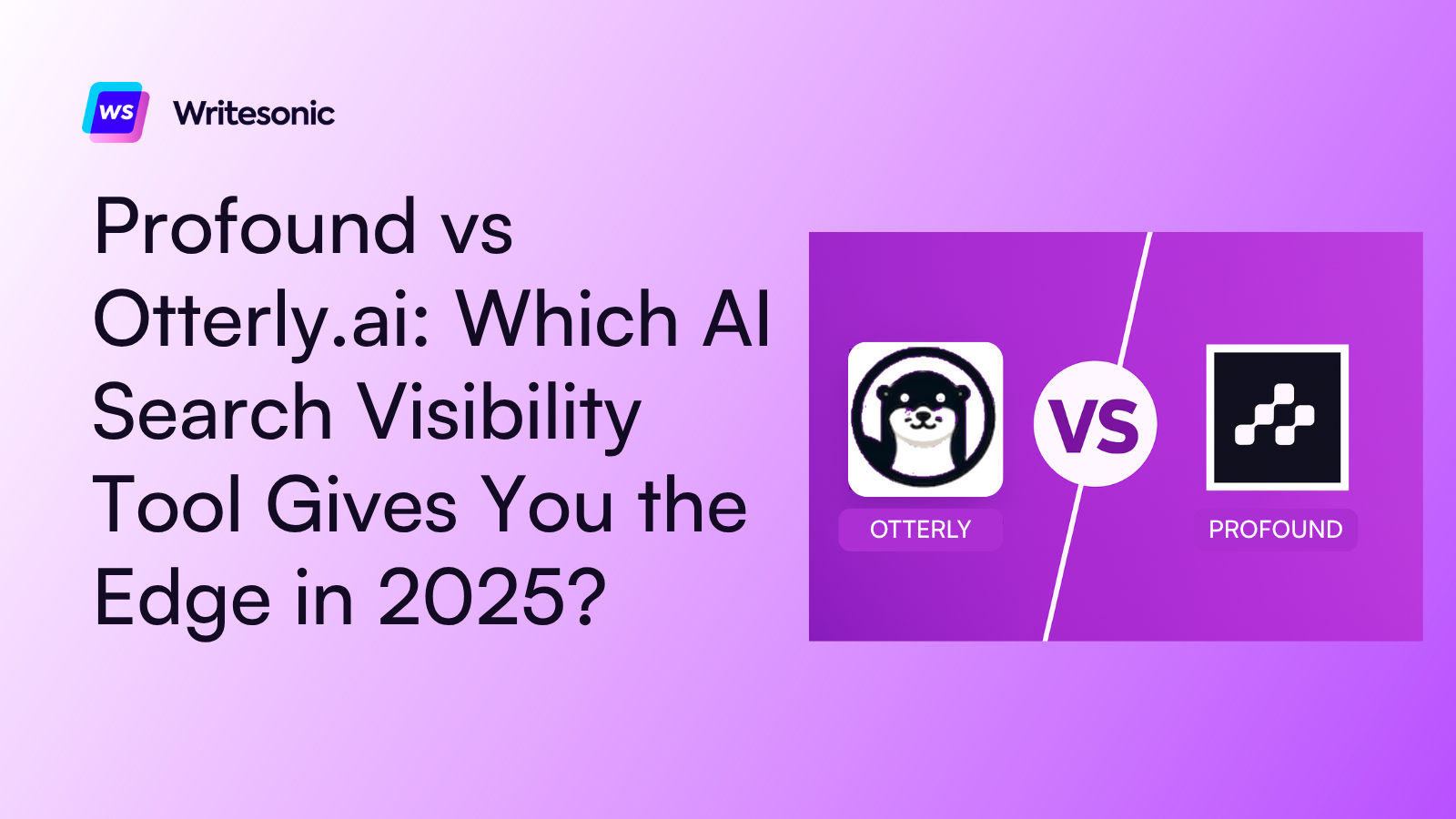 Profound vs Otterly: Which AI Search Visibility Tool Gives You the Edge in 2026?