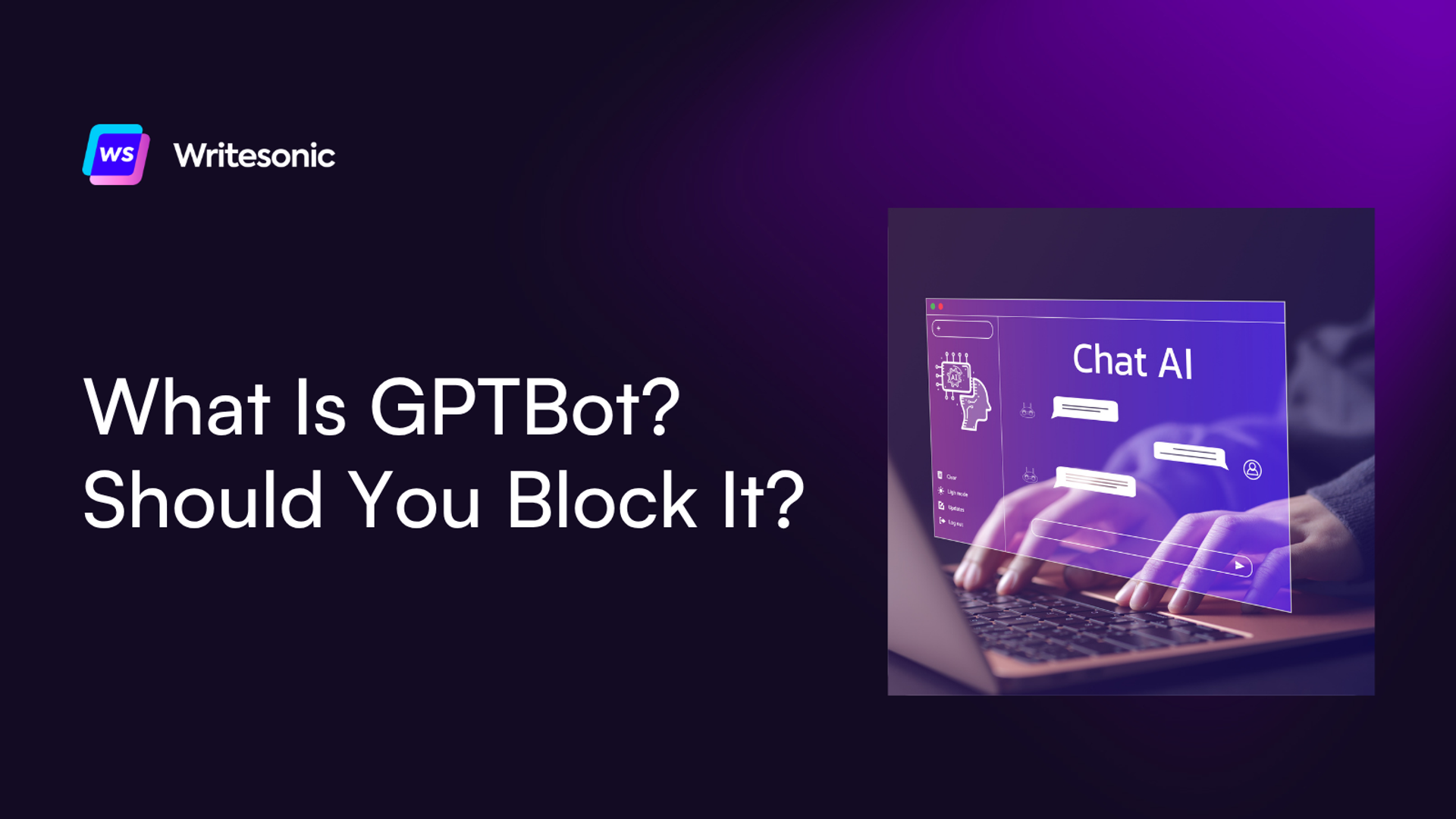 What Is GPTBot? Should You Block It?
