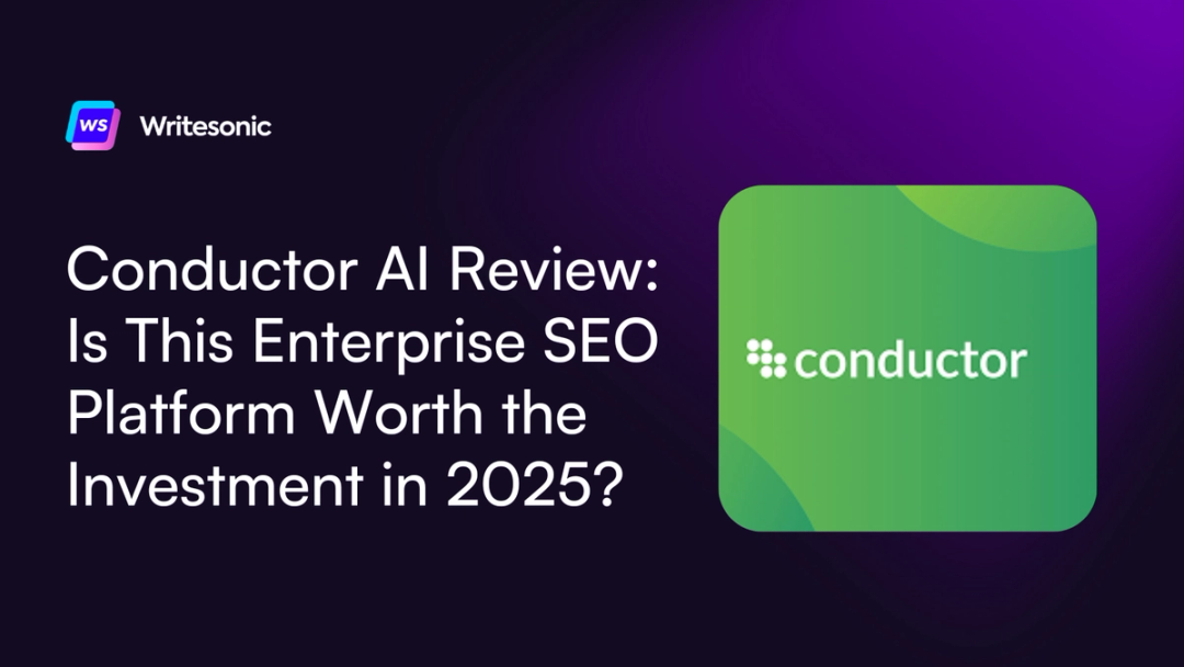 Conductor AI Review: A GEO tool Study - Writesonic Blog