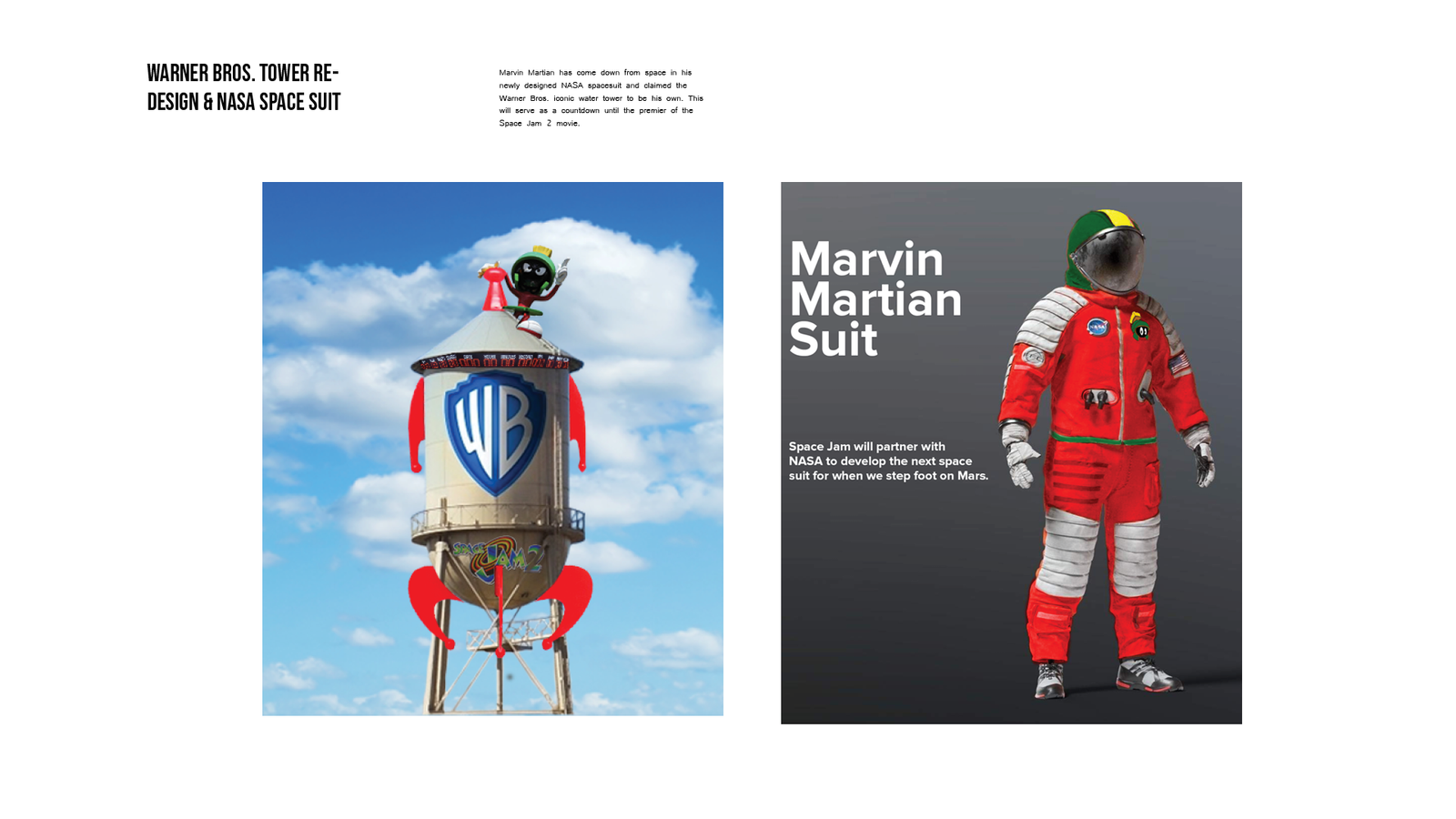 Leading up to the movie release, the Warner Bros. iconic tower will be transformed and taken over by Marvin the Martian. Further PR, NASA will release a 