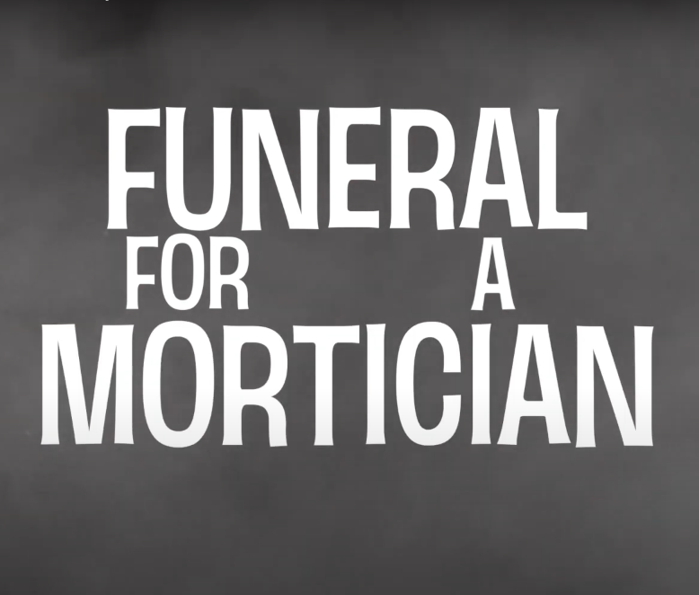 Funeral for a Mortician 