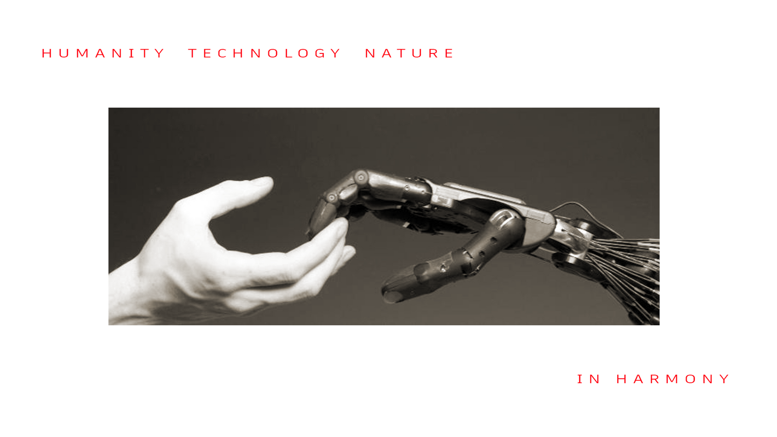 Humanity Technology Nature in Harmony