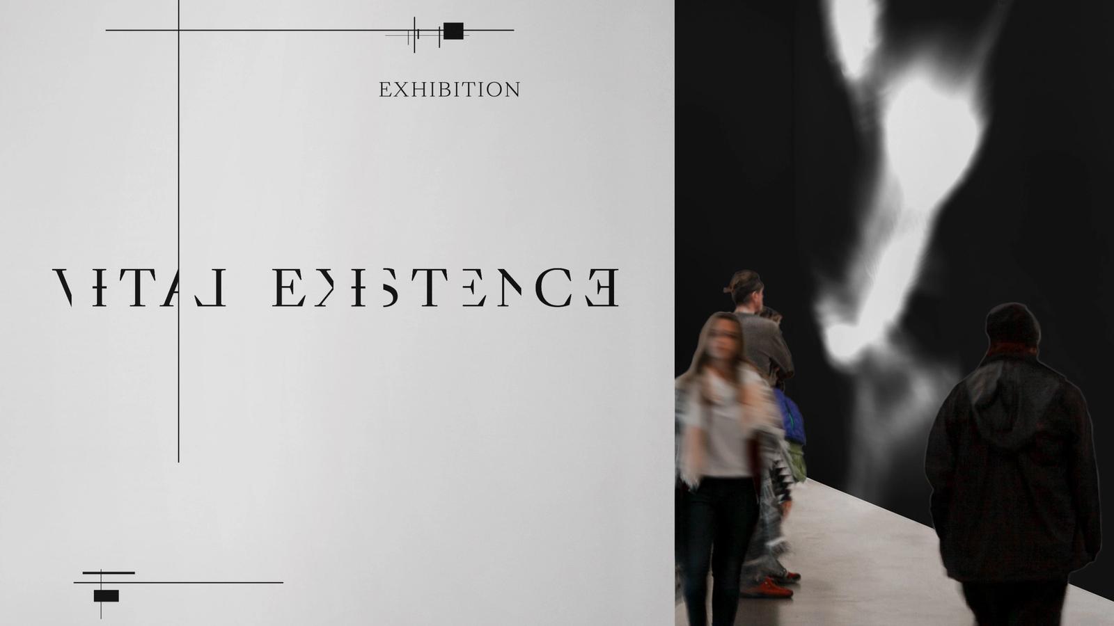 Vital Existence // Exhibition Design