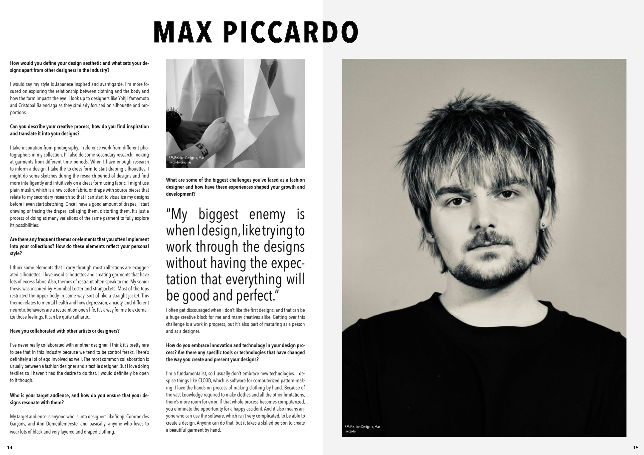 An interview with fashion design graduate Max Piccardo.