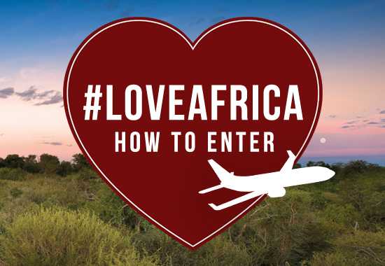 How To Enter #LOVEAFRICA