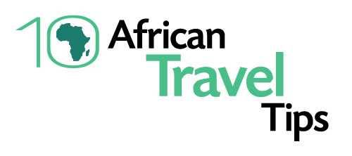 10 African Travel Tips