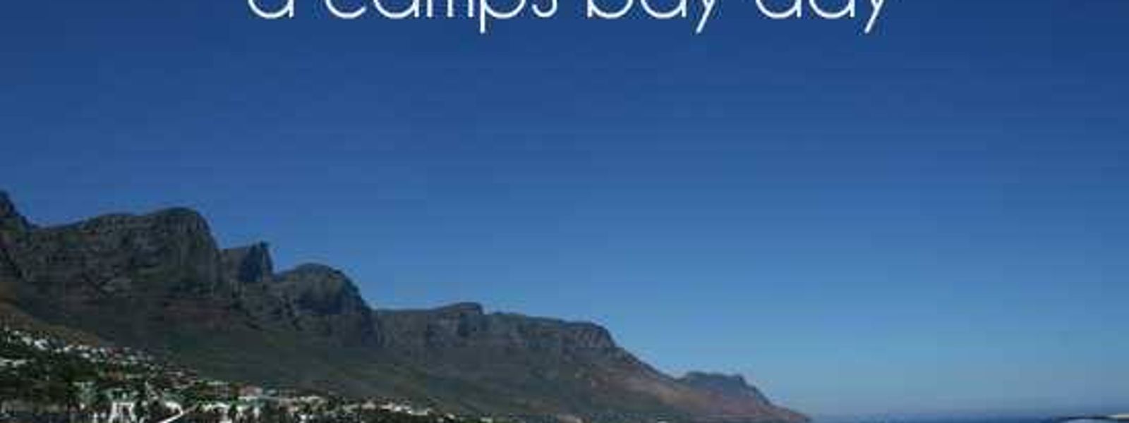 A Camps Bay Day - Forest Streams to Beach Sand