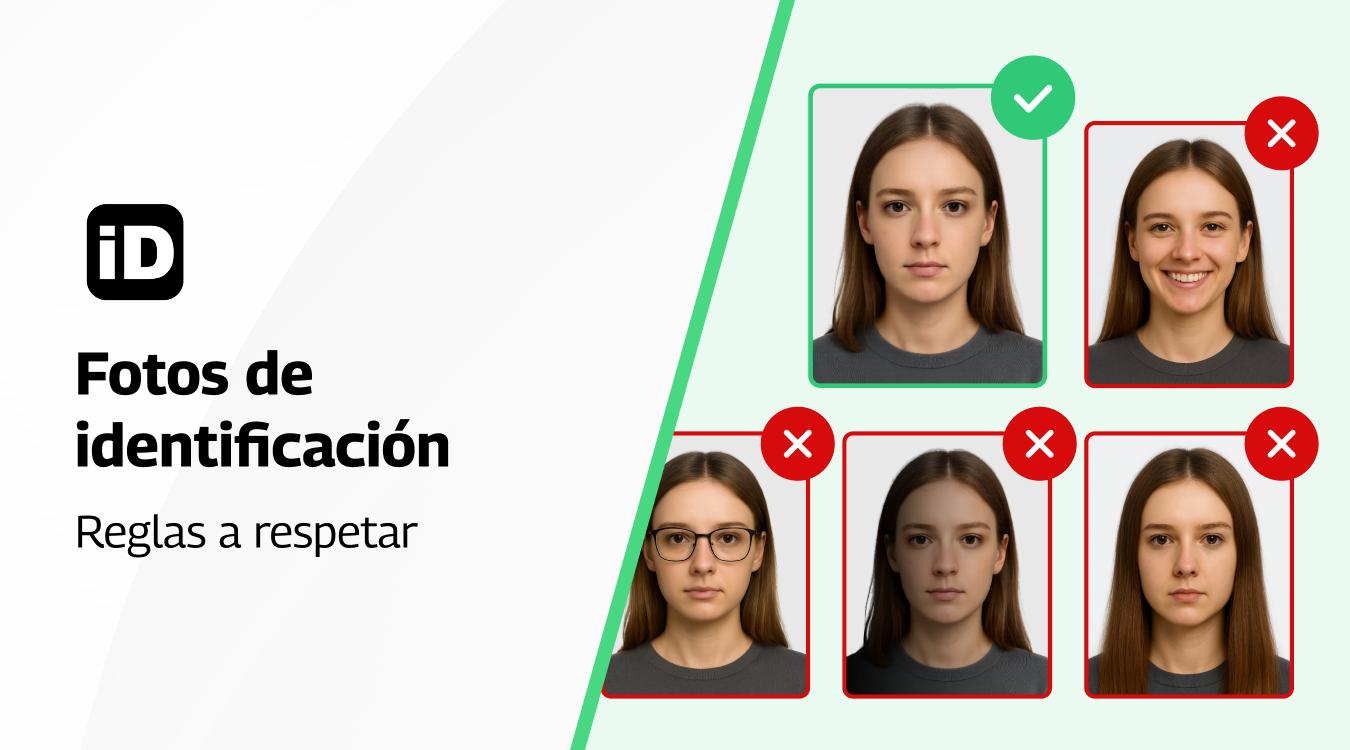 Fotos de identificación  las reglas a respetar