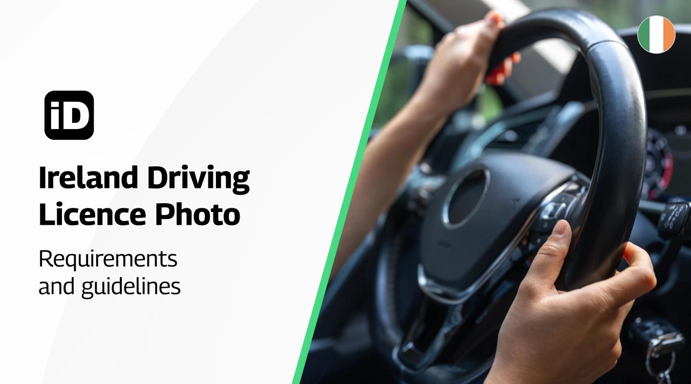 Ireland driving licence photo requirements