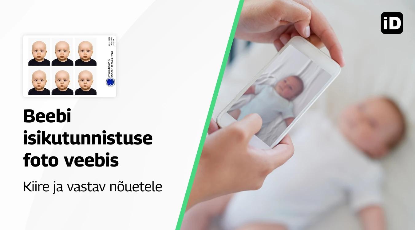 Beebi isikutunnistuse foto veebis Eesti