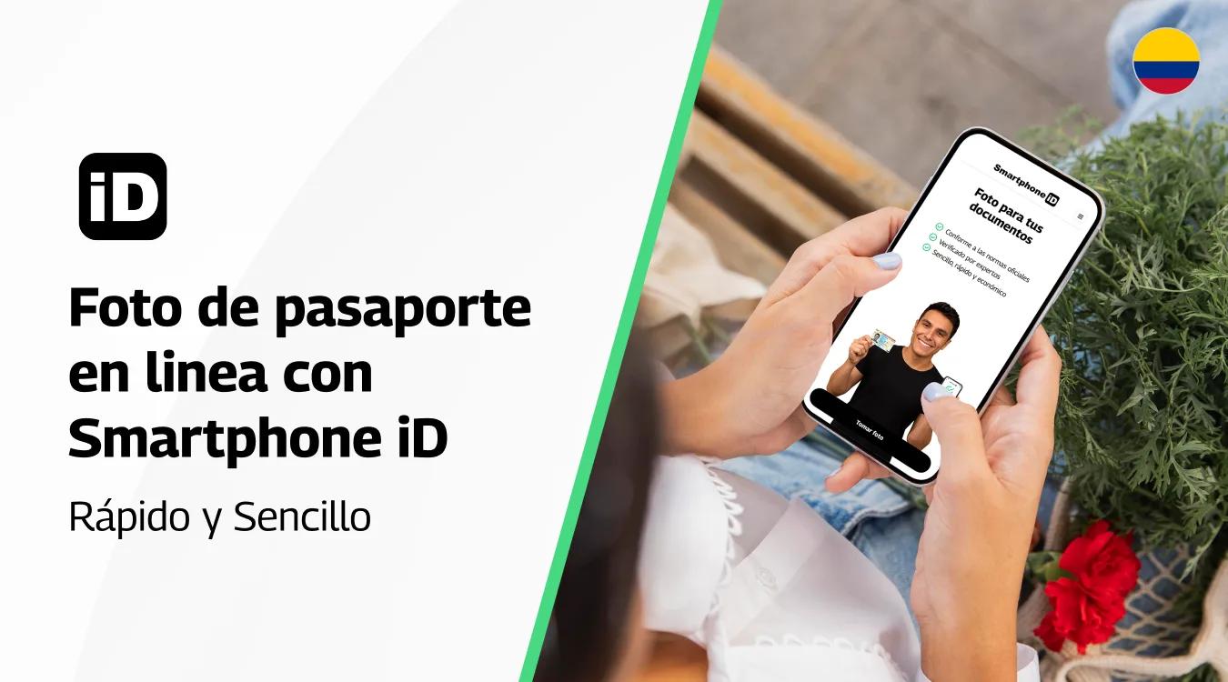 Foto pasaporte Colombia en linea con Smattphone id
