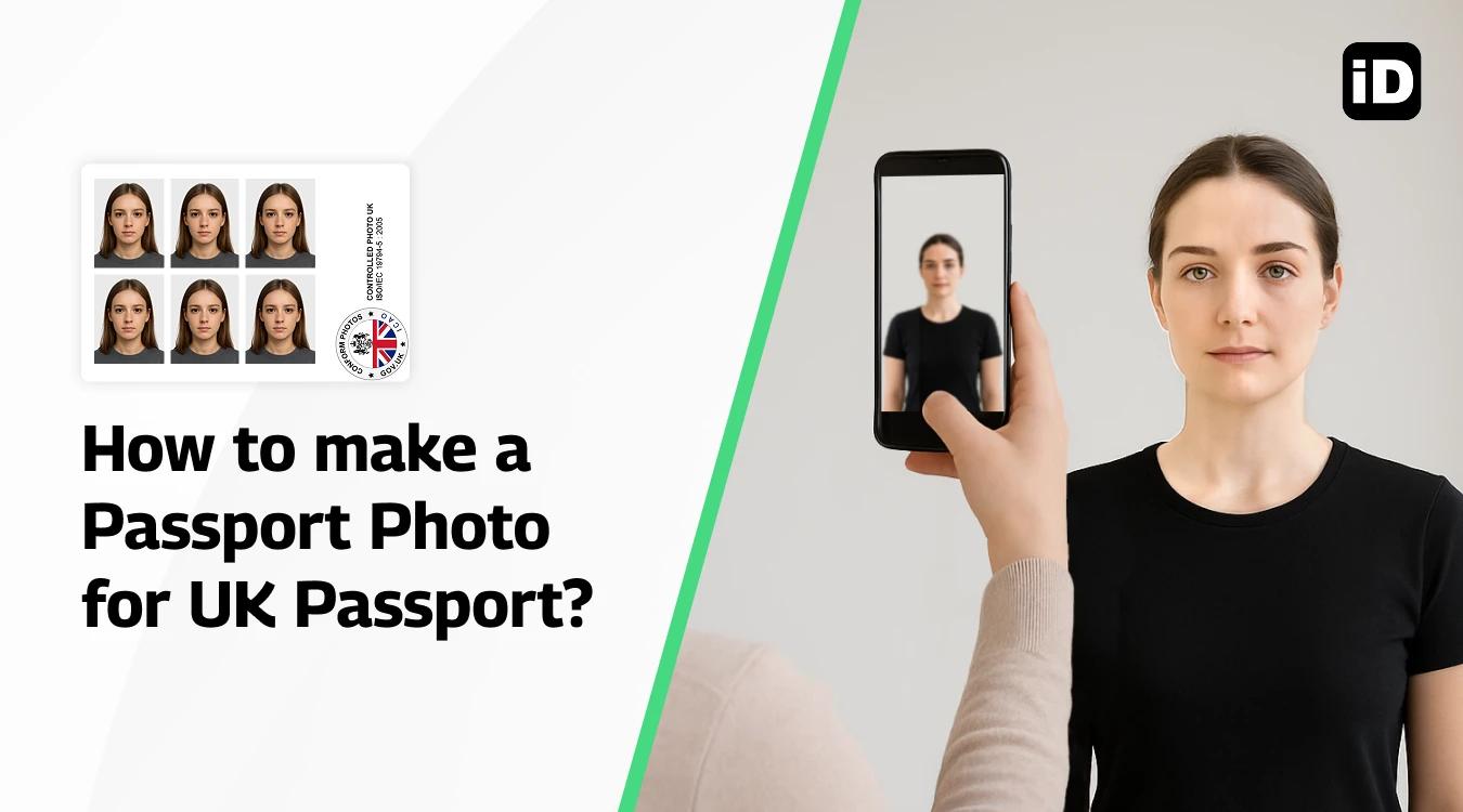 How to make a passport photo for UK passport