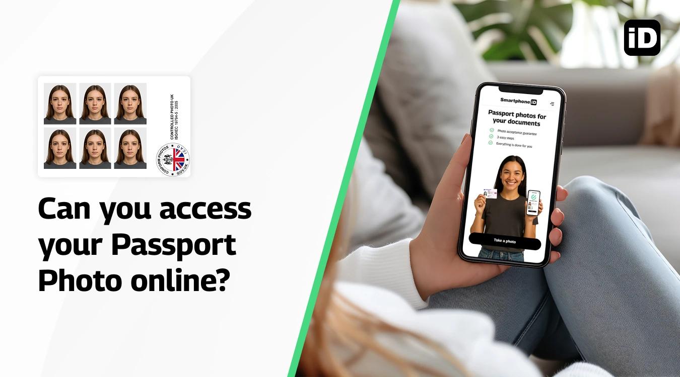 Can you access your passport photo online