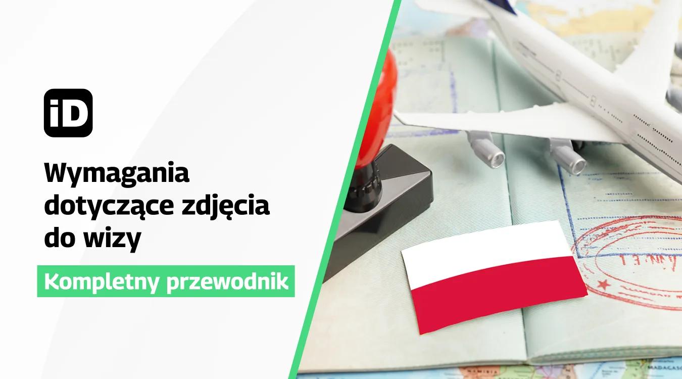 Wymagania dotyczące zdjęcia do wizy w Polsce Wymagania dotyczące zdjęcia do wizy w Polsce