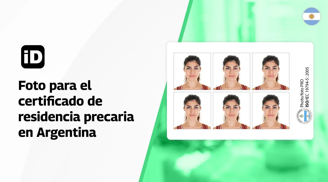 Foto para el certificado de residencia precaria en Argentina