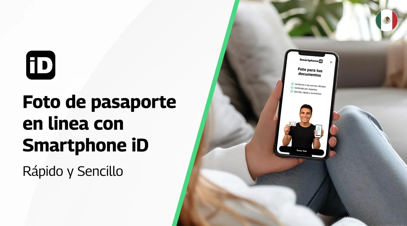 Foto para documentos oficiales en linea con Smartphone iD